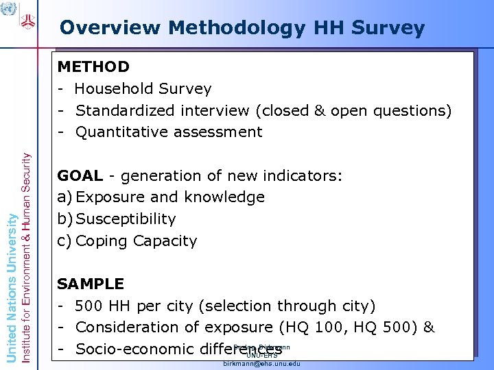 Overview Methodology HH Survey Institute for Environment & Human Security United Nations University METHOD