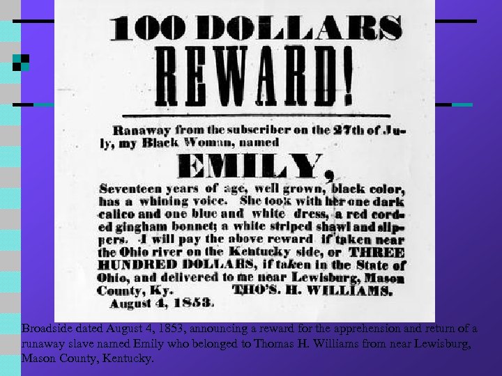 Broadside dated August 4, 1853, announcing a reward for the apprehension and return of