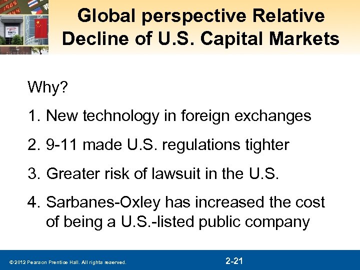 Global perspective Relative Decline of U. S. Capital Markets Why? 1. New technology in