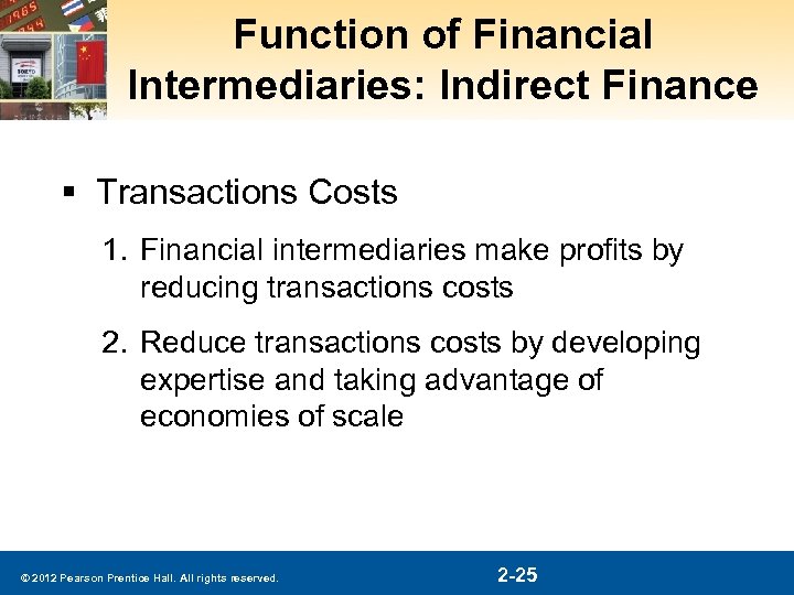 Function of Financial Intermediaries: Indirect Finance § Transactions Costs 1. Financial intermediaries make profits