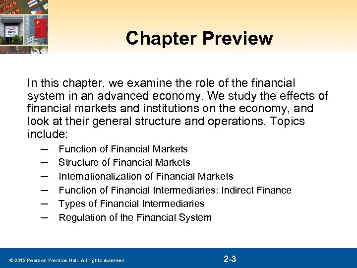 Chapter Preview In this chapter, we examine the role of the financial system in