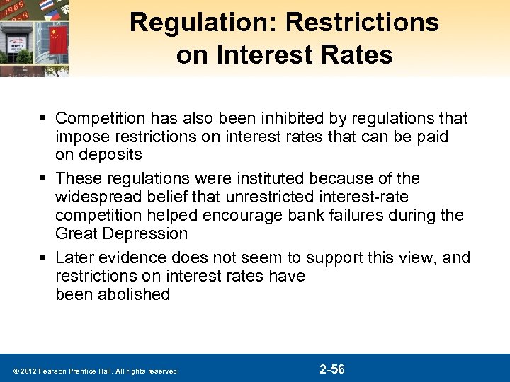 Regulation: Restrictions on Interest Rates § Competition has also been inhibited by regulations that