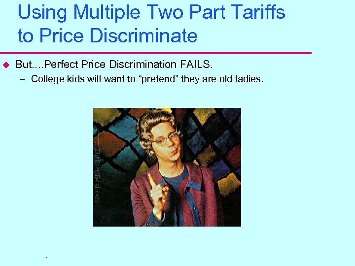 Using Multiple Two Part Tariffs to Price Discriminate u But. . Perfect Price Discrimination