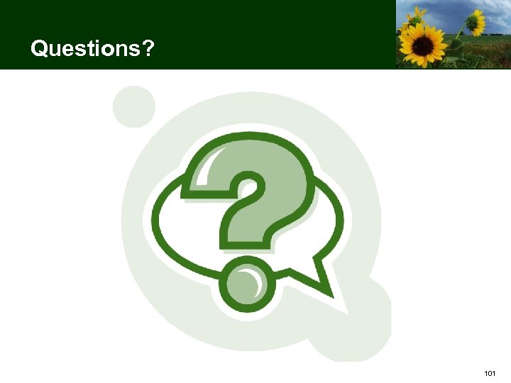 Questions? 101 