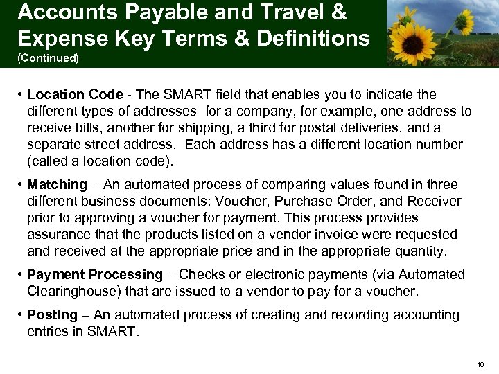 Accounts Payable and Travel & Expense Key Terms & Definitions (Continued) • Location Code