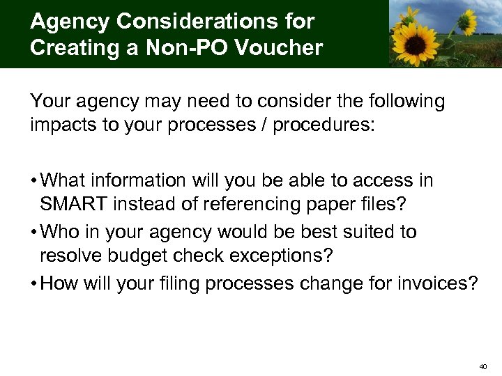 Agency Considerations for Creating a Non-PO Voucher Your agency may need to consider the