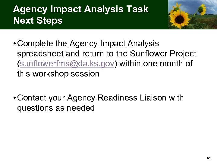 Agency Impact Analysis Task Next Steps • Complete the Agency Impact Analysis spreadsheet and