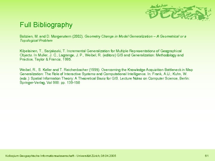 Full Bibliography Bobzien, M. and D. Morgenstern (2002), Geometry Change in Model Generalization –