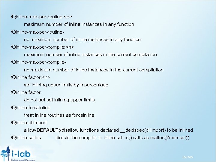  /Qinline-max-per-routine: <n> maximum number of inline instances in any function /Qinline-max-per-routine no maximum
