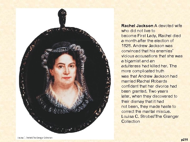 Rachel Jackson A devoted wife who did not live to become First Lady, Rachel