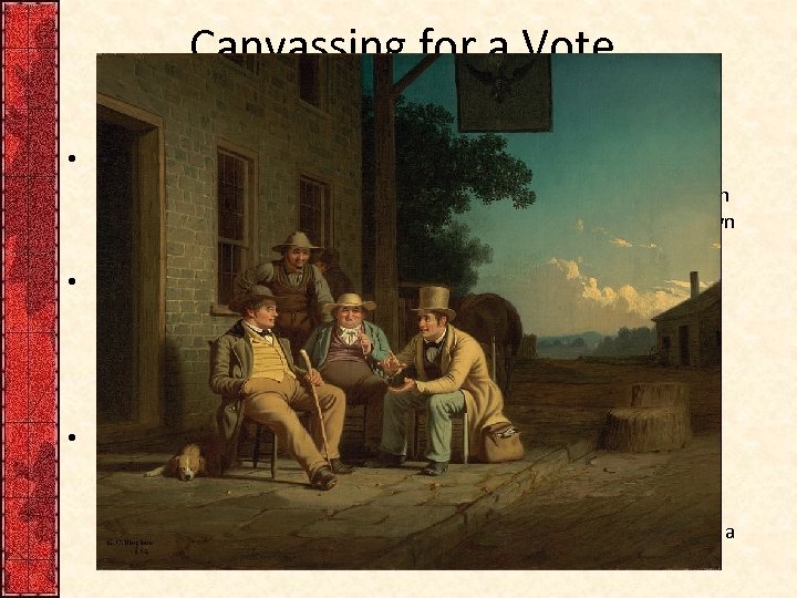 Canvassing for a Vote, George Caleb Bingham, 1852 • What is happening in the