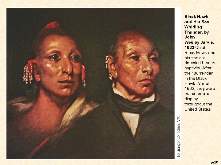 Black Hawk and His Son Whirling Thunder, by John Wesley Jarvis, 1833 Chief Black