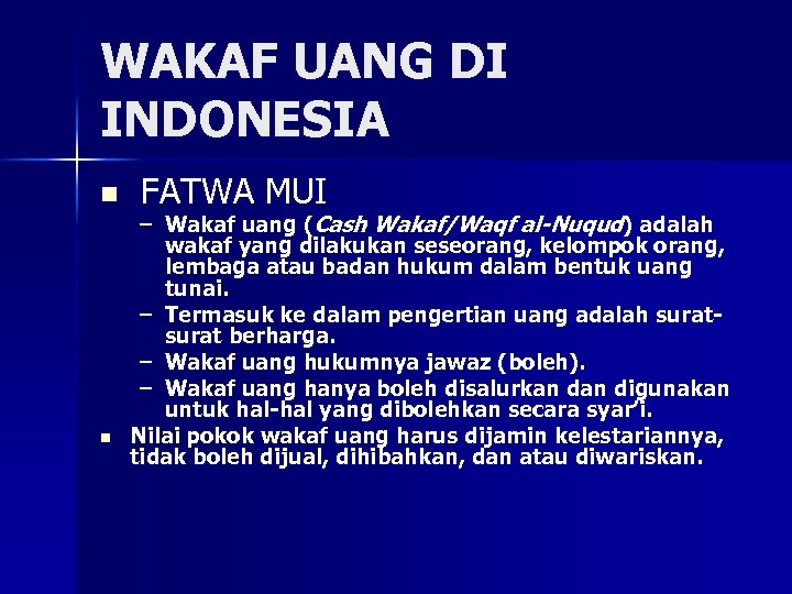 WAKAF UANG DI INDONESIA n n FATWA MUI – Wakaf uang (Cash Wakaf/Waqf al-Nuqud)