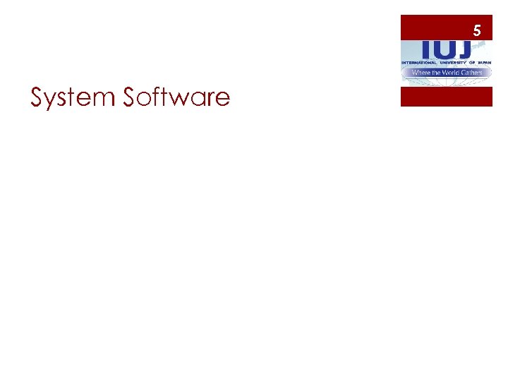 5 System Software 