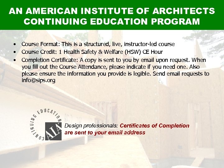 AN AMERICAN INSTITUTE OF ARCHITECTS CONTINUING EDUCATION PROGRAM • • • Course Format: This