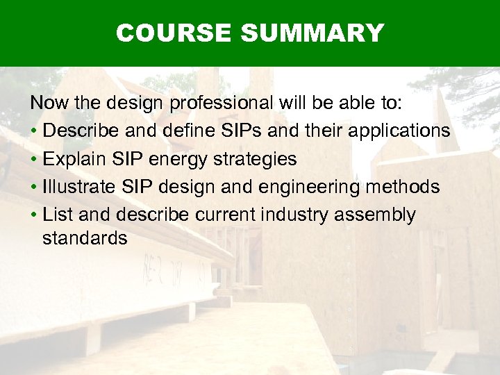 COURSE SUMMARY Now the design professional will be able to: • Describe and define