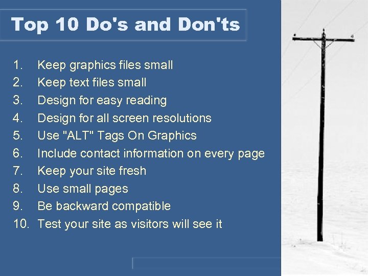 Top 10 Do's and Don'ts 1. 2. 3. 4. 5. 6. 7. 8. 9.