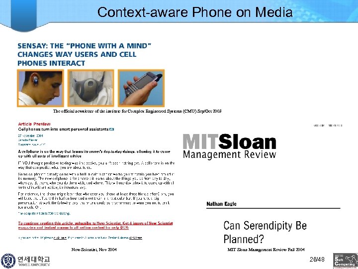 Context-aware Phone on Media The official newsletter of the institute for Complex Engineered Systems