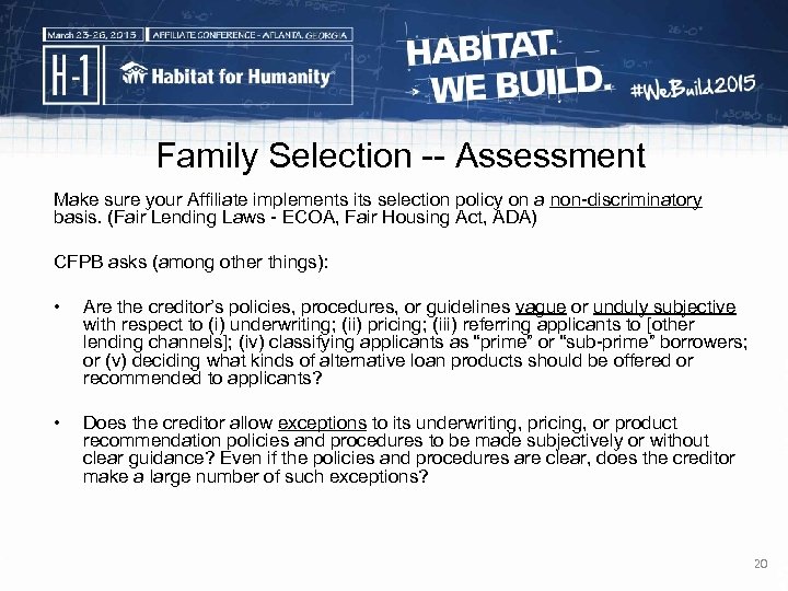 Family Selection -- Assessment Make sure your Affiliate implements its selection policy on a