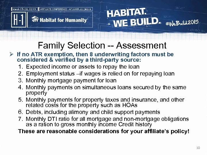 Family Selection -- Assessment Ø If no ATR exemption, then 8 underwriting factors must