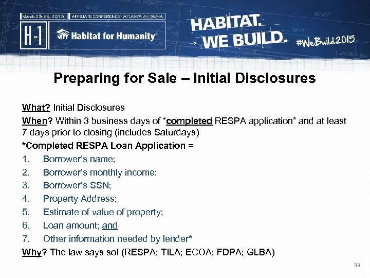 Preparing for Sale – Initial Disclosures What? Initial Disclosures When? Within 3 business days