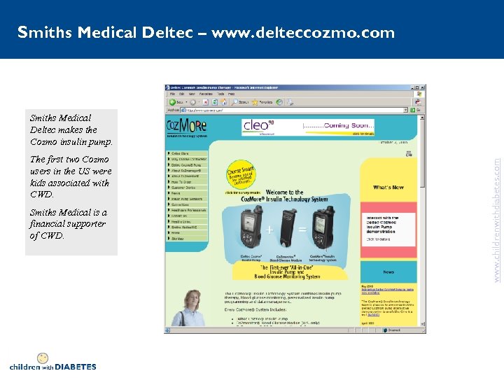 Smiths Medical Deltec – www. delteccozmo. com The first two Cozmo users in the