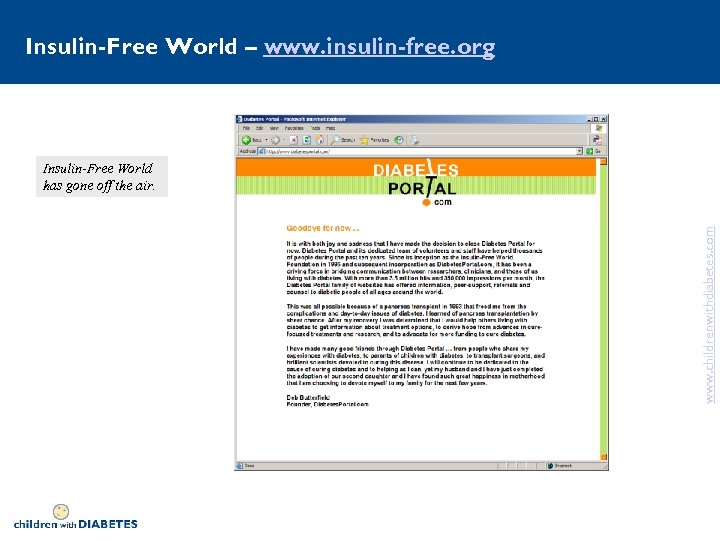 Insulin-Free World – www. insulin-free. org www. childrenwithdiabetes. com Insulin-Free World has gone off