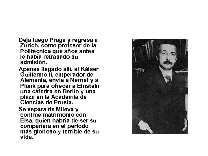 Deja luego Praga y regresa a Zurich, como profesor de la Politécnica que años