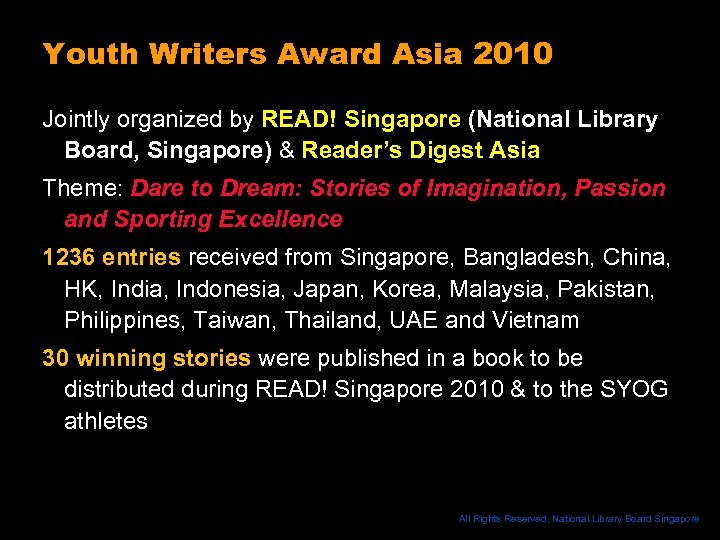 Youth Writers Award Asia 2010 Jointly organized by READ! Singapore (National Library Board, Singapore)