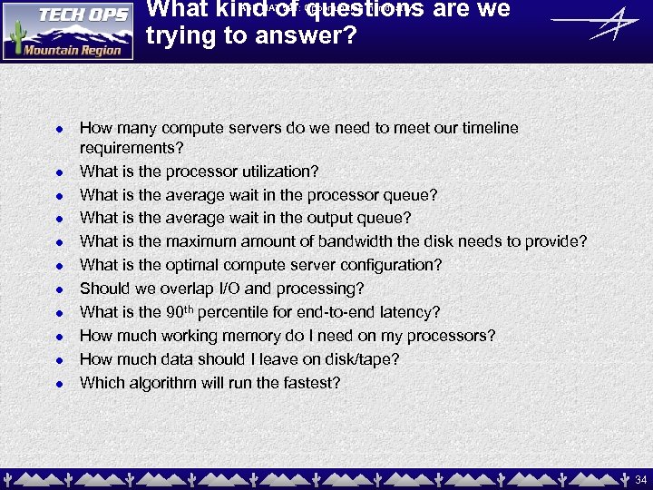 What kind of questions are we trying to answer? ASU MAT 591: Opportunities in