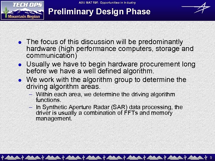 ASU MAT 591: Opportunities in Industry Preliminary Design Phase l l l The focus