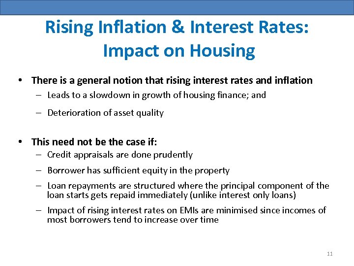 Rising Inflation & Interest Rates: Impact on Housing • There is a general notion