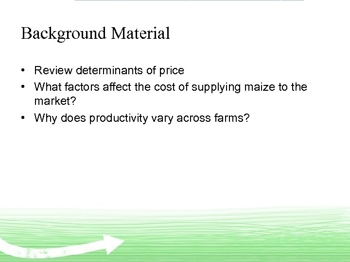 Background Material • Review determinants of price • What factors affect the cost of