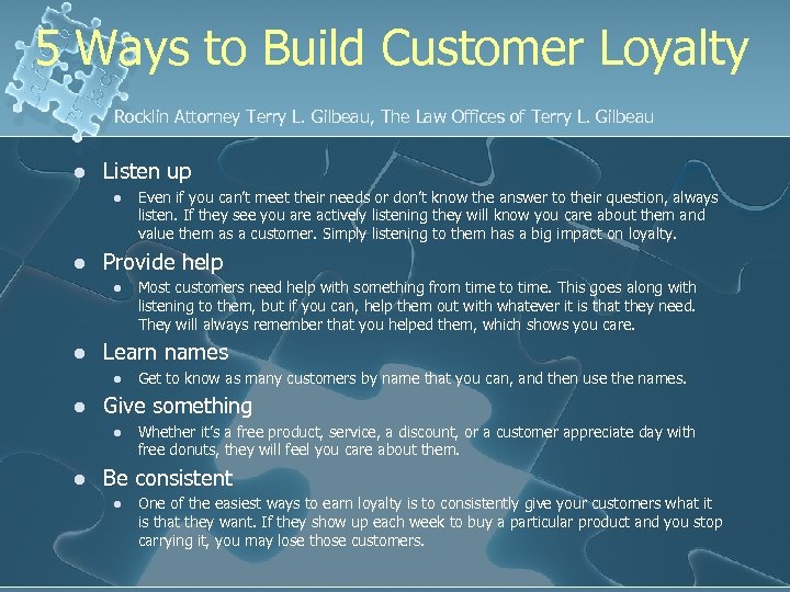 5 Ways to Build Customer Loyalty Rocklin Attorney Terry L. Gilbeau, The Law Offices
