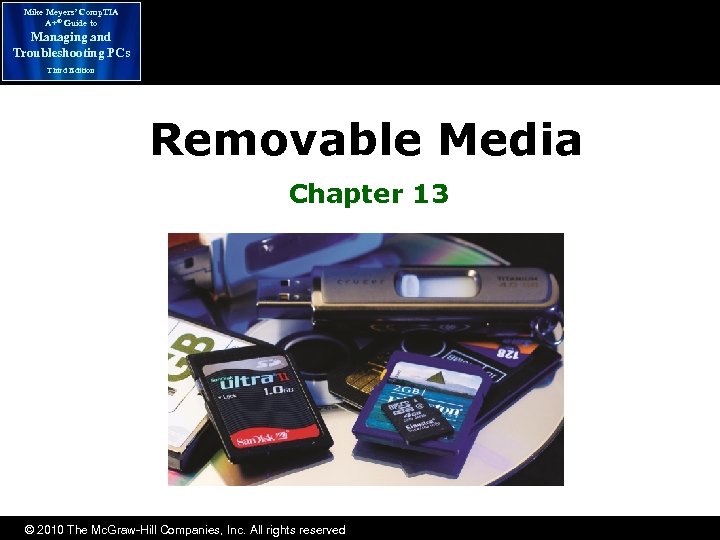 Mike Meyers’ Comp. TIA A+® Guide to Managing and Troubleshooting PCs Third Edition Removable