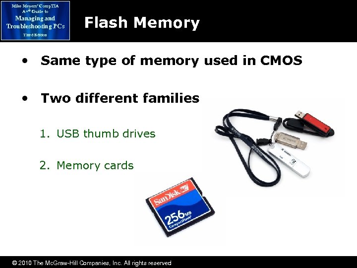 Mike Meyers’ Comp. TIA A+® Guide to Managing and Troubleshooting PCs Flash Memory Third