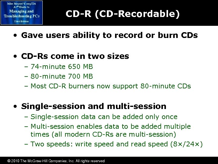 Mike Meyers’ Comp. TIA A+® Guide to Managing and Troubleshooting PCs CD-R (CD-Recordable) Third