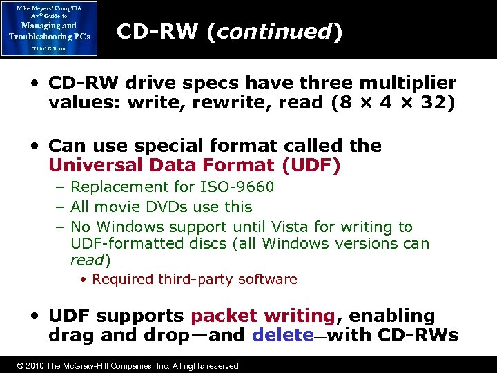 Mike Meyers’ Comp. TIA A+® Guide to Managing and Troubleshooting PCs CD-RW (continued) Third