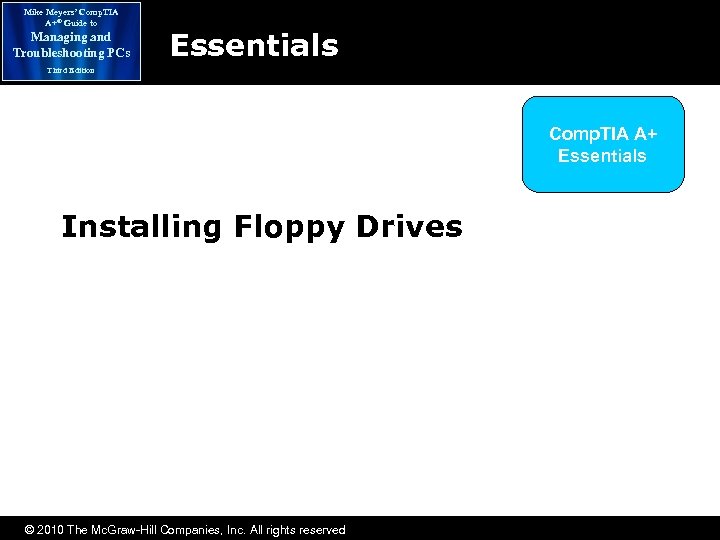 Mike Meyers’ Comp. TIA A+® Guide to Managing and Troubleshooting PCs Essentials Third Edition