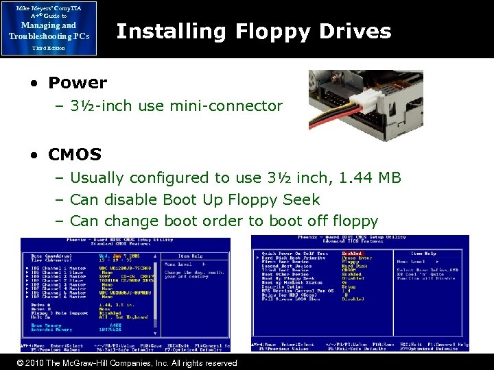 Mike Meyers’ Comp. TIA A+® Guide to Managing and Troubleshooting PCs Installing Floppy Drives