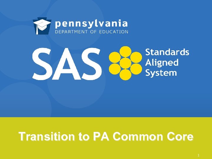 Transition to PA Common Core 1 