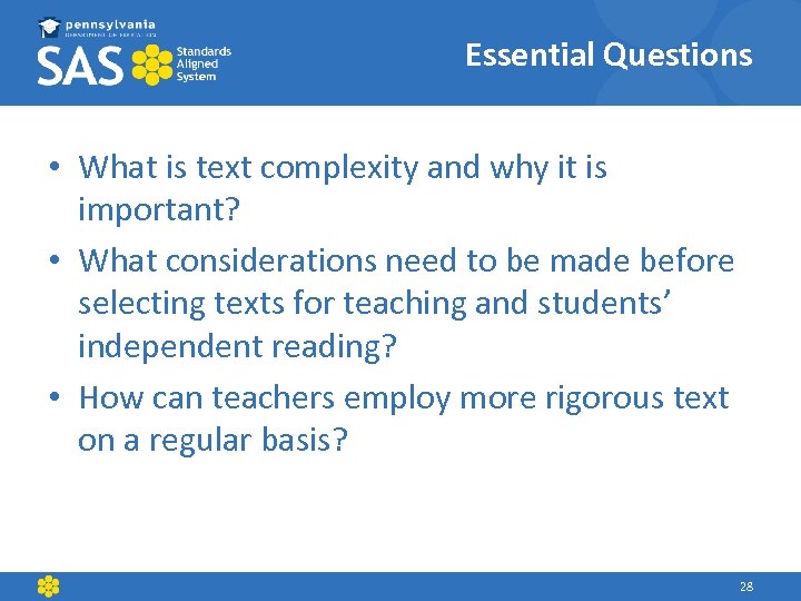 Essential Questions • What is text complexity and why it is important? • What