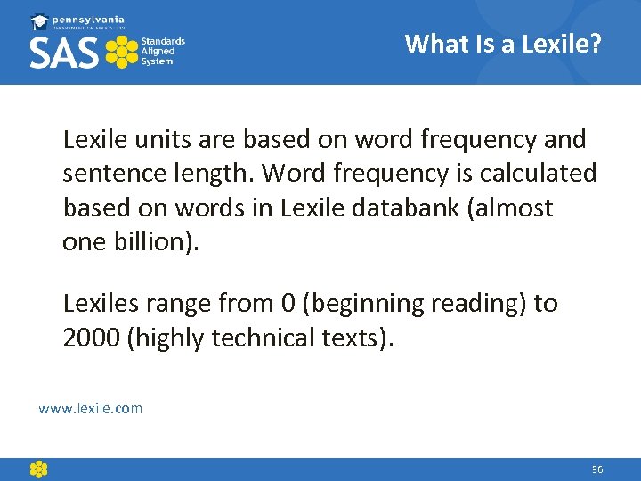 What Is a Lexile? Lexile units are based on word frequency and sentence length.