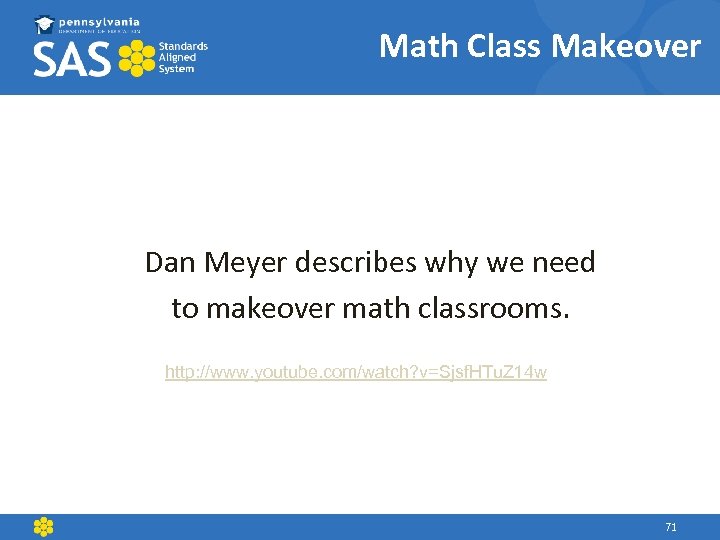 Math Class Makeover Dan Meyer describes why we need to makeover math classrooms. http: