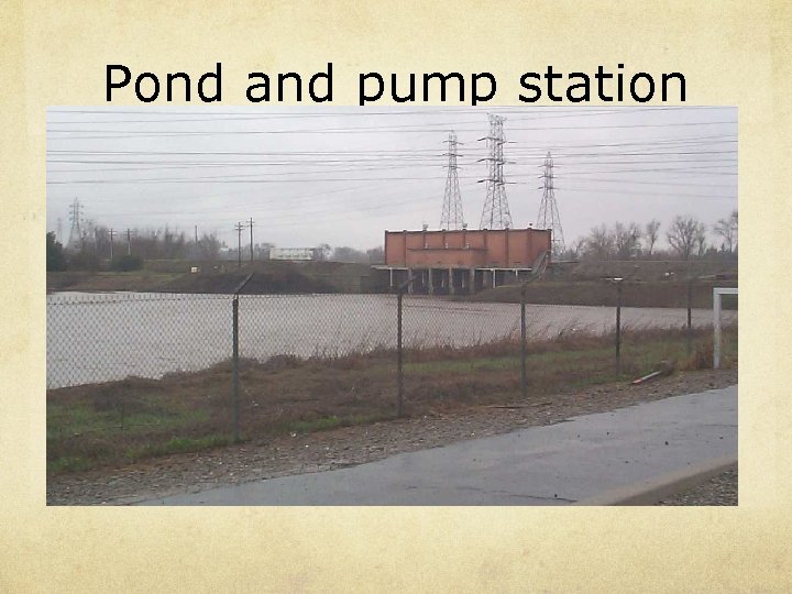Pond and pump station 