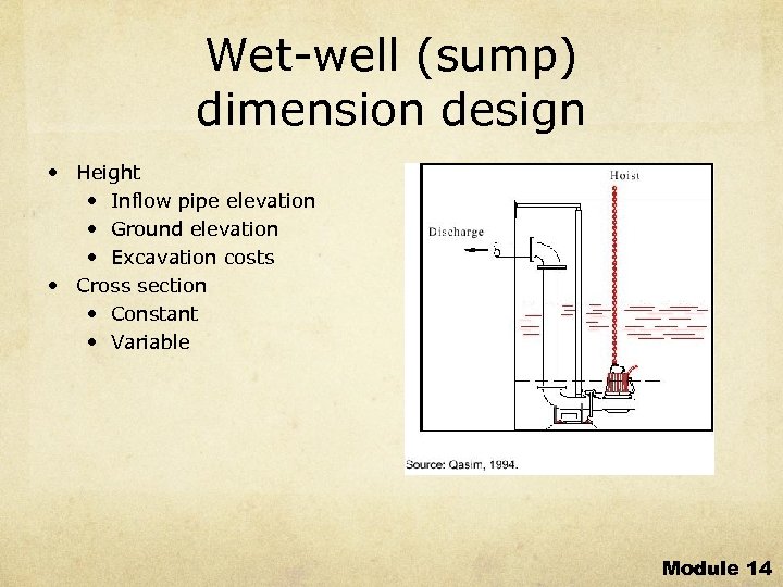 Wet-well (sump) dimension design • Height • Inflow pipe elevation • Ground elevation •