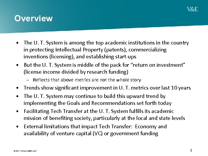 Overview • The U. T. System is among the top academic institutions in the