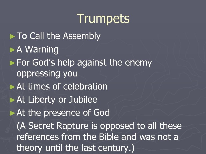 Trumpets ► To Call the Assembly ► A Warning ► For God’s help against