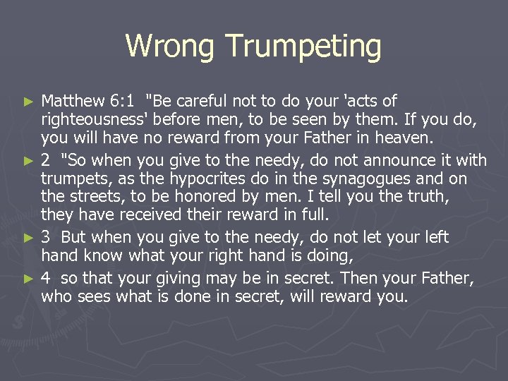 Wrong Trumpeting Matthew 6: 1 