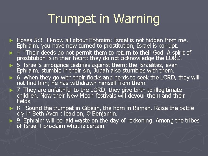 Trumpet in Warning ► ► ► ► Hosea 5: 3 I know all about